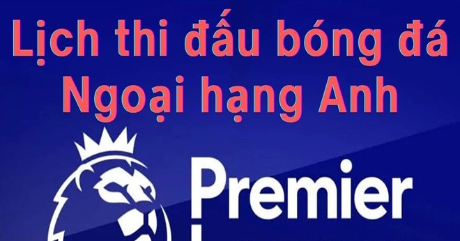 Lịch thi đấu vòng 6 Ngoại hạng Anh 2025/26 mới nhất 26 moi nhat 1925.jpg