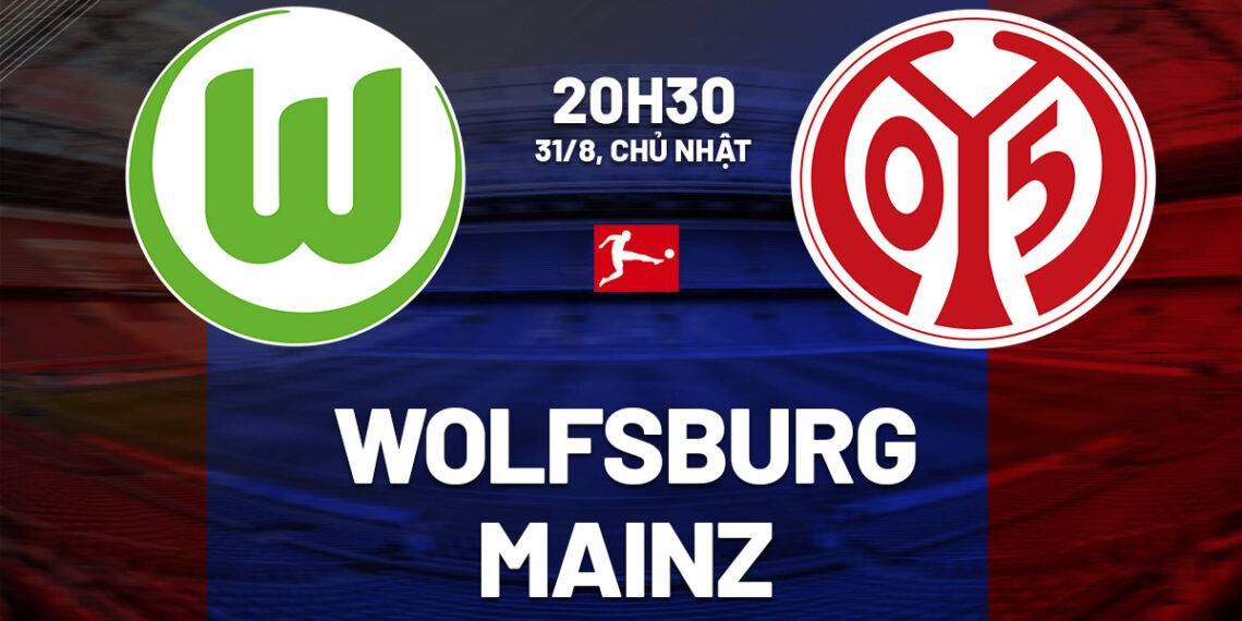 Nhận định bóng đá Wolfsburg vs Mainz 20h30 ngày 31/8 (Bundesliga 2025/26) nhan dinh bong da du doan wolfsburg vs mainz vdqg duc bundesliga hom nay 2608033315.jpg