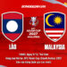 Nhận định Lào vs Malaysia (19h00 ngày 9/10): Liệu có kỳ tích? tructiep lao malaysia 0810094956.jpg