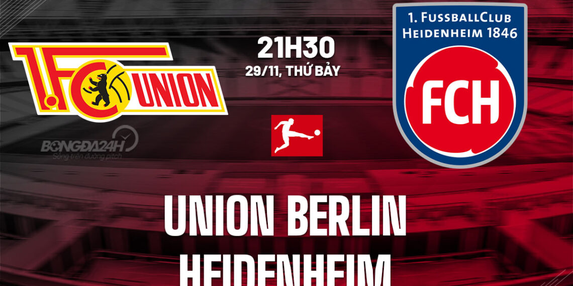 Nhận định Union Berlin vs Heidenheim 21h30 ngày 29/11 (Bundesliga 2025/26) nhan dinh bong da du doan union berlin vs heidenheim vdqg duc bundesliga hom nay 2611041010.jpg