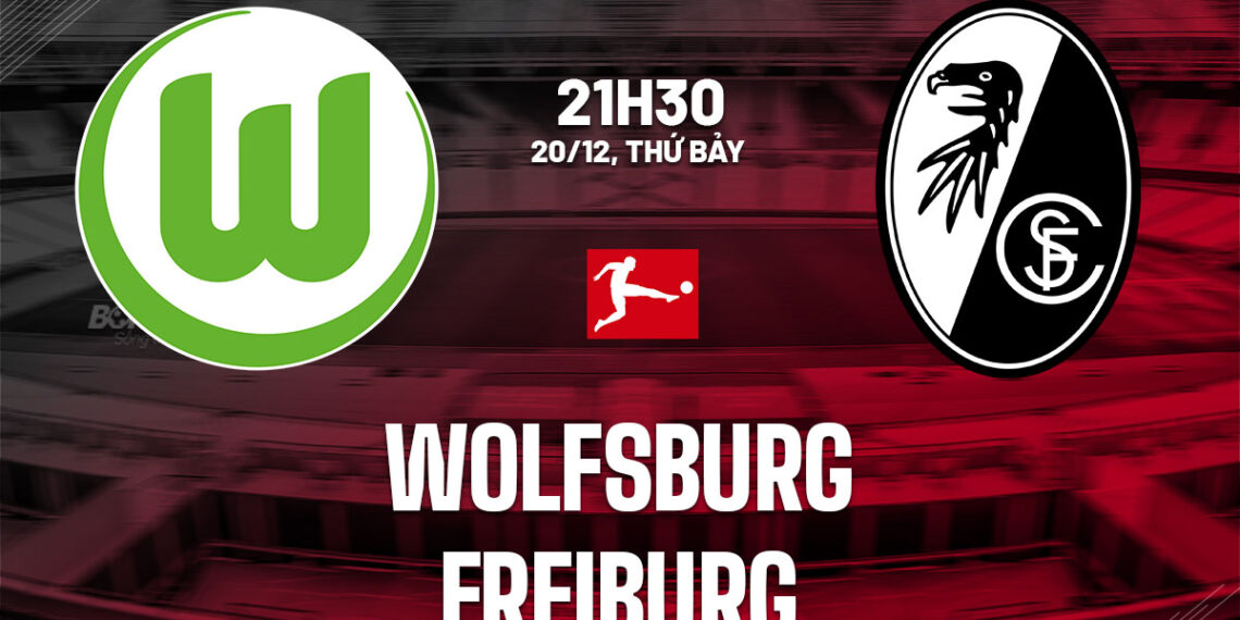 Nhận định bóng đá Wolfsburg vs Freiburg 21h30 ngày 20/12 (Bundesliga 2025/26) nhan dinh bong da du doan wolfsburg vs freiburg vdqg duc bundesliga hom nay 1612202758.jpg