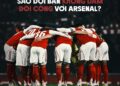 sao doi ban khong dam doi cong voi arsenal.jpg