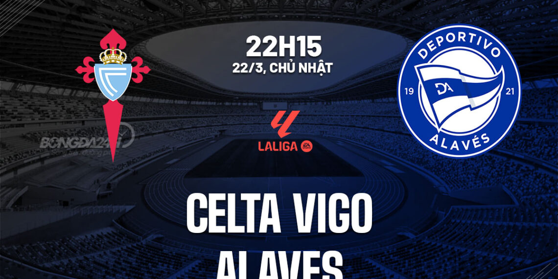 nhan dinh bong da du doan celta vigo vs alaves vdqg tay ban nha la liga hom nay 1703194747.jpg
