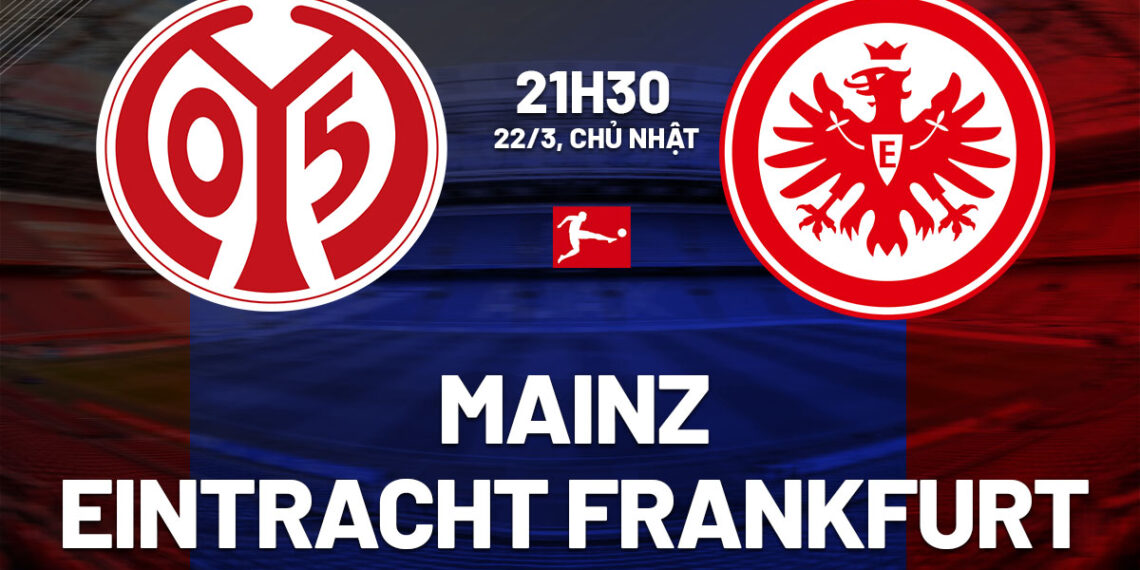 nhan dinh bong da du doan mainz vs eintracht frankfurt vdqg duc bundesliga hom nay 1703194751.jpg