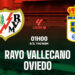 Nhận định Rayo Vallecano vs Oviedo 1h00 ngày 5/3 (La Liga 2025/26) nhan dinh bong da du doan rayo vallecano vs oviedo vdqg tay ban nha la liga hom nay 2302204847.jpg