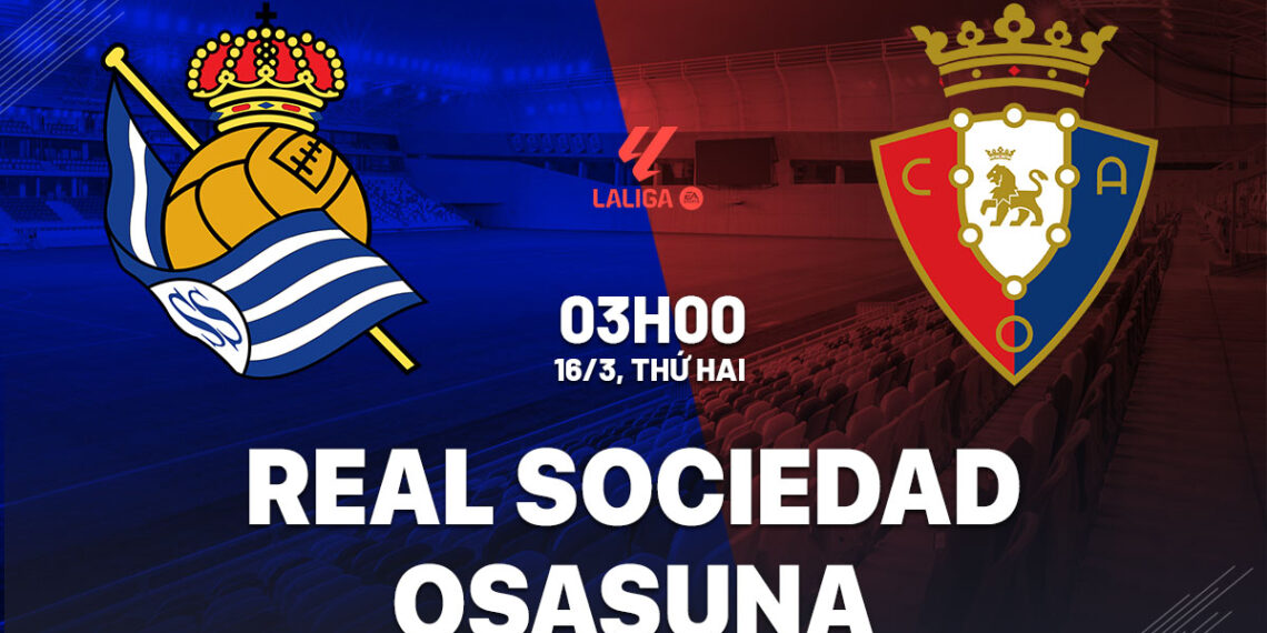 nhan dinh bong da du doan real sociedad vs osasuna vdqg tay ban nha la liga hom nay 1003184103.jpg