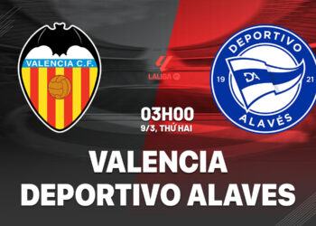 nhan dinh bong da du doan valencia vs deportivo alaves vdqg tay ban nha la liga hom nay 0403052521.jpg