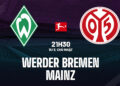 nhan dinh bong da du doan werder bremen vs mainz vdqg duc bundesliga hom nay 1003184105.jpg