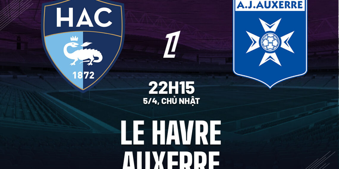 nhan dinh bong da du doan le havre vs auxerre vdqg phap ligue 1 hom nay 3003200638.jpg