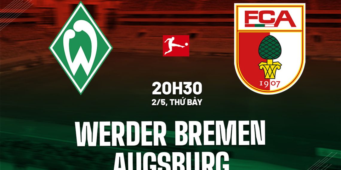 nhan dinh bong da du doan werder bremen vs augsburg vdqg duc bundesliga hom nay 2804214029.jpg