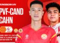 Nhận định PVF-CAND vs CAHN (18h00 ngày 12/4): Cuộc gặp gỡ giữa đỉnh và đáy tructiep pvf cahn 0904224922.jpg
