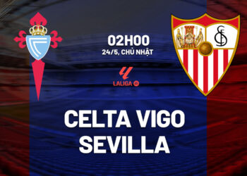 nhan dinh bong da du doan celta vigo vs sevilla vdqg tay ban nha la liga hom nay 1905214530.jpg