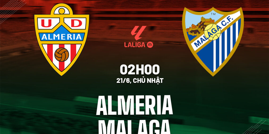 Nhận định bóng đá Almeria vs Malaga 2h00 ngày 21/6 (Playoff La Liga 2026/27) nhan dinh bong da du doan almeria vs malaga playoff vdqg tay ban nha la liga hom nay 1806150226.jpg