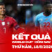 Kết quả World Cup 18/06: Bồ Đào Nha vs CHDC Congo, Anh vs Croatia world cup hom nay ngay 18 06 2026 1706172403.jpg