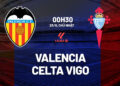 Nhận định bóng đá Valencia vs Celta Vigo 0h30 ngày 23/8 (La Liga 2026/27) nhan dinh bong da du doan valencia vs celta vigo vdqg tay ban nha la liga hom nay 1808201959.jpg